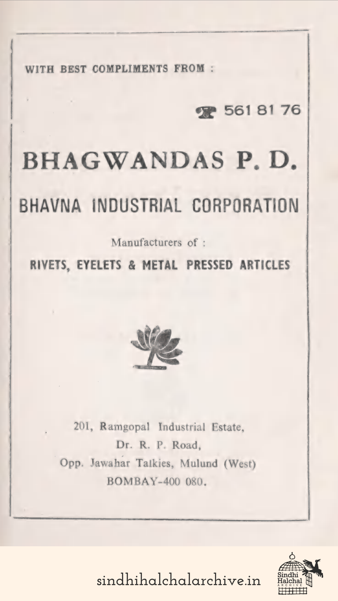 Image of AD Bhgwandas P. D.
Bhavna Industrial Corporation